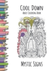 Cool Down - Adult Coloring Book : Mystic Signs - Book