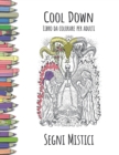 Cool Down - Libro da colorare per adulti : Segni Mistici - Book