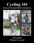 Cycling 101 : Road and Mountain Biking Fundamentals - Book