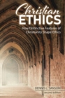 Christian Ethics : How Distinctive Features of Christianity Shape Ethics - Book