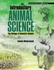 Introductory Animal Science : The Biology of Domestic Animals - Book