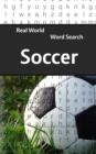 Real World Word Search : Soccer - Book