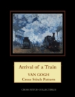 Arrival of a Train : Van Gogh Cross Stitch Pattern - Book