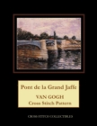 Pont de la Grand Jaffe : Van Gogh Cross Stitch Pattern - Book