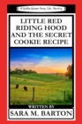 Little Red Riding Hood and the Secret Cookie Recipe - Book