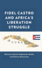 Fidel Castro and Africa’s Liberation Struggle - Book