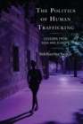 The Politics of Human Trafficking : Lessons from Asia and Europe - Book