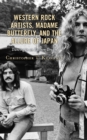 Western Rock Artists, Madame Butterfly, and the Allure of Japan : Dancing in an Eastern Dream - Book