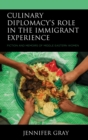 Culinary Diplomacy’s Role in the Immigrant Experience : Fiction and Memoirs of Middle Eastern Women - Book