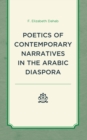 Poetics of Contemporary Narratives in the Arabic Diaspora - Book