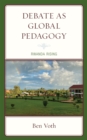 Debate as Global Pedagogy : Rwanda Rising - Book