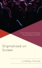 Stigmatized on Screen : How Hollywood Portrays Nonstandard Dialects - Book