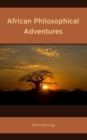 African Philosophical Adventures - Book