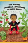 The Mighty Awesome Adventures of Super Duper and The Garden of Life - Book