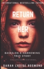 Return Her : How far will you go, to save the one you love? A Thrilling and Dangerous YA love story. - Book