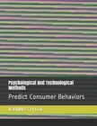 Psychological And Technological Methods : Predict Consumer Behaviors - Book