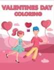 Valentines Day Coloring : Happy Valentines Day Gifts for Toddlers, Kids, Children, Him, Her, Boyfriend, Girlfriend, Friends and More - Book