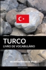 Livro de Vocabulario Turco : Uma Abordagem Focada Em Topicos - Book