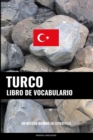 Libro de Vocabulario Turco : Un Metodo Basado en Estrategia - Book
