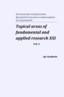 Topical areas of fundamental and applied research XXI. Vol. 2 - Book