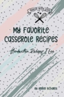 My Favorite Casserole Recipes - Book