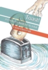 Toast! : A Children's Book for an Adult - Book