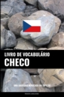 Livro de Vocabulario Checo : Uma Abordagem Focada Em Topicos - Book