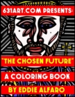The Chosen Future : A Coloring Book - Book
