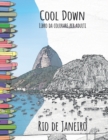 Cool Down - Libro da colorare per adulti : Rio de Janeiro - Book