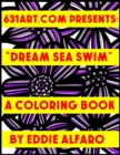 Dream Sea Swim : A Coloring Book - Book