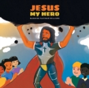 Jesus My Hero - Book