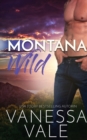 Montana Wild : Deutsche UEbersetzung - Book