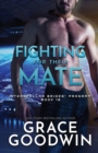 Fighting For Their Mate : Large Print - Book