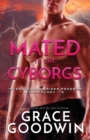 Mated To The Cyborgs : Large Print - Book