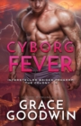 Cyborg Fever : Large Print - Book