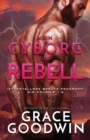 Mein Cyborg, der Rebell : (Gro?druck) - Book