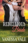 Their Rebellious Bride : Large Print - Book