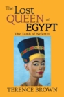 The Lost Queen of Egypt : The Tomb of Nefertiti - Book