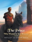 The Prince Who Wanted to Live Forever - Book