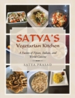 Satya's Vegetarian Kitchen : A Fusion of Fijian, Indian, and World Cuisine - Book