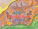 Yinha Njanhdhami Yama : Here Which Way - eBook