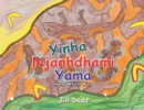 Yinha Njanhdhami Yama : Here Which Way - Book