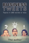 Business Tweets : Topics in 280 Words or Less - eBook