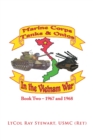 Marine Corps Tanks and Ontos in Vietnam : Book Two - 1967 and 1968 - Book