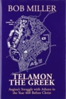 Telamon the Greek : Aegina's Struggle with Athens in the Year 460 Before Christ - Book