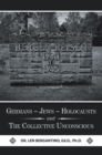 Germans - Jews - Holocausts and the Collective Unconscious - eBook