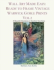 Wall Art Made Easy : Ready to Frame Vintage Warwick Goble Prints Vol 2: 30 Beautiful Illustrations to Transform Your Home - Book
