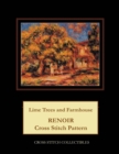 Lime Trees and Farmhouse : Renoir Cross Stitch Pattern - Book
