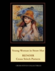 Young Woman in Straw Hat : Renoir Cross Stitch Pattern - Book