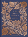 Plan, Dream, Reflect Journal : A 3-Year Journal for Looking Back and Forward - Book